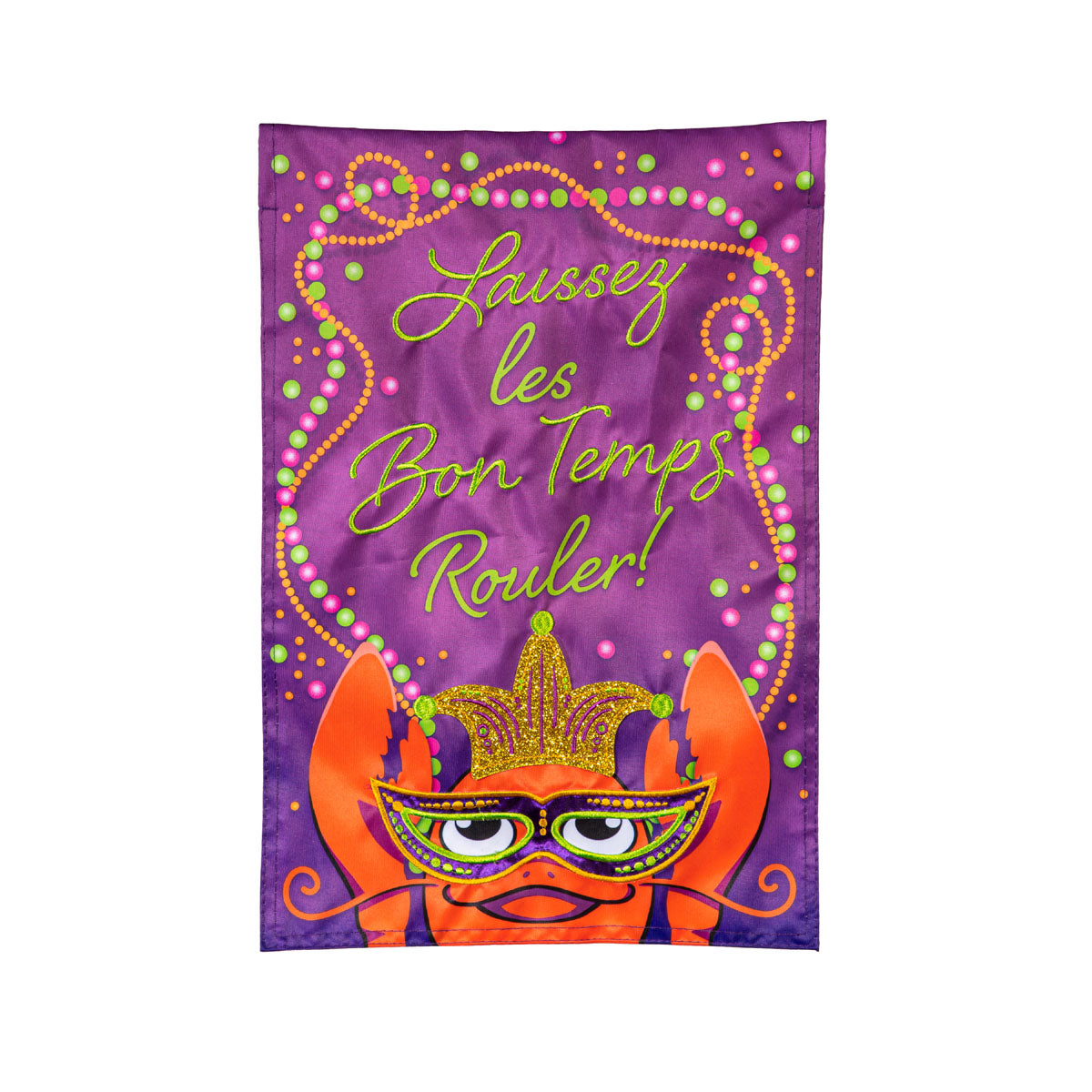 Let the Good Times Roll Applique Garden Flag