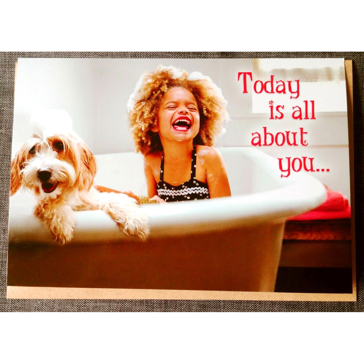 Birthday Card : Today is all about you...