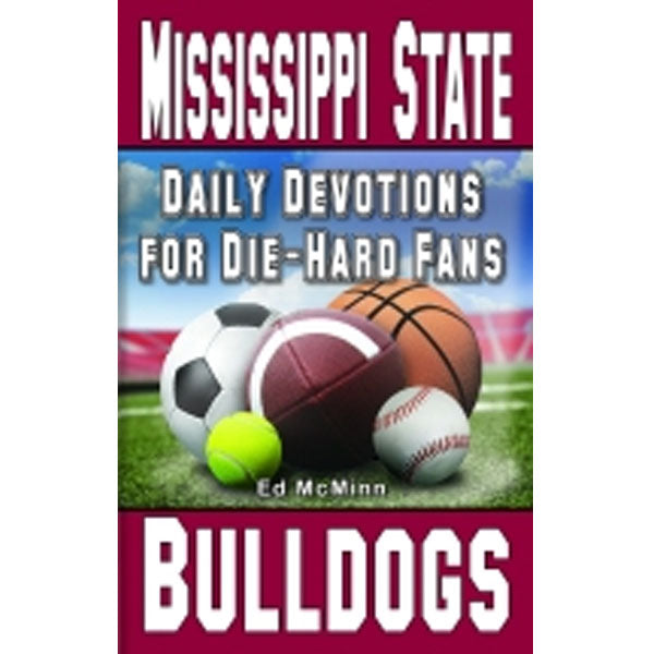 Daily Devotions for Die-Hard Fans: Mississippi State Bulldogs