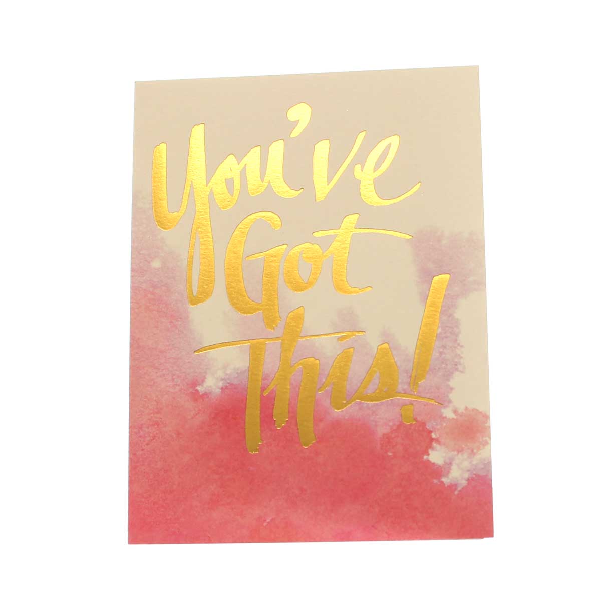 Encouragement & Support Card: "You've got this!"