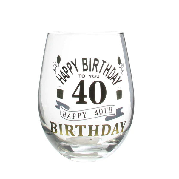 Stemless Glass, "Happy 40th Birthday..."